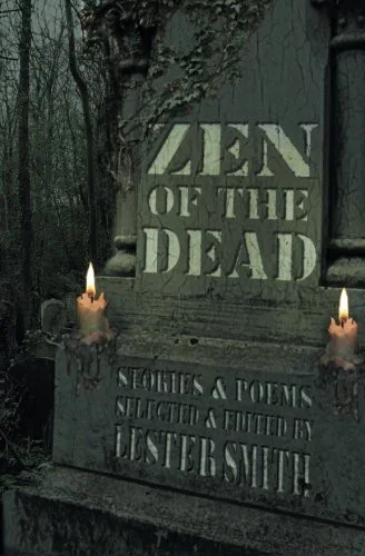 Zen of the Dead — Horror Fiction