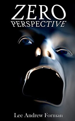 Zero Perspective — Horror Fiction