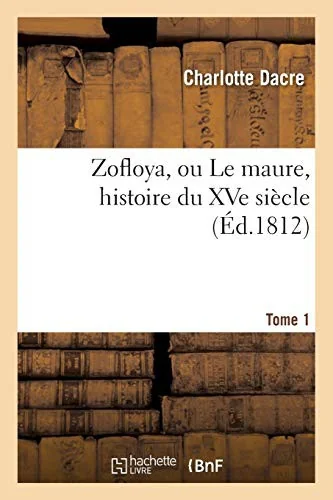 Zofloya, ou Le maure, histoire du XVe siecle. T1 — Horror Fiction