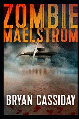 Zombie Maelstrom — Horror Fiction